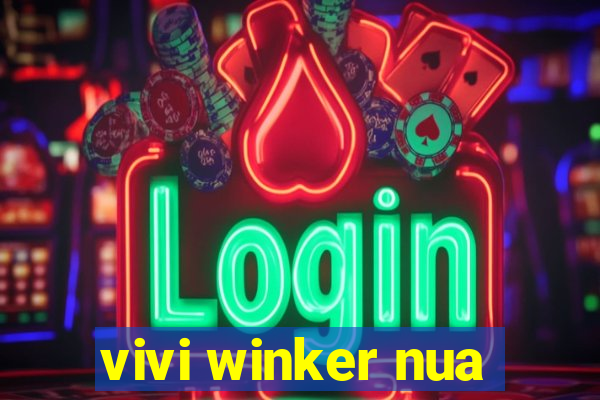 vivi winker nua